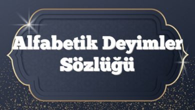 Alfabetik Deyimler Sözlüğü