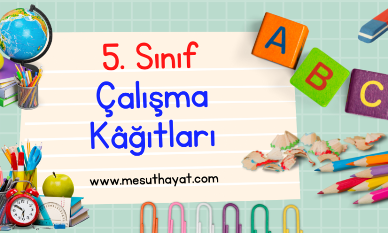 5. Sınıf Türkçe Çalışma Kâğıtları 1 5.sınıf Türkçe Çalışma Kağıtları